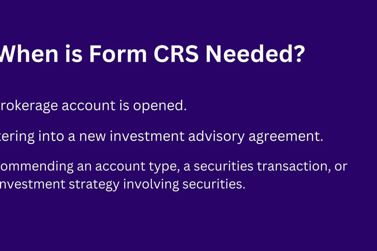 A list of when Form CRS is needed